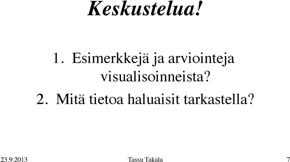 visualisoinneista? 2.