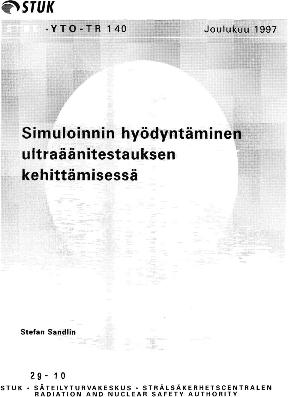 Stefan Sandiin 29-10 STUK SÄTEILYTURVAKESKUS