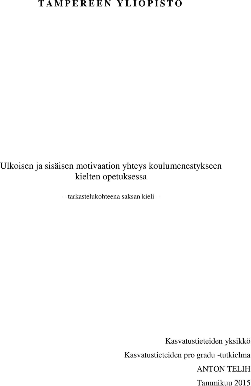 tarkastelukohteena saksan kieli Kasvatustieteiden yksikkö