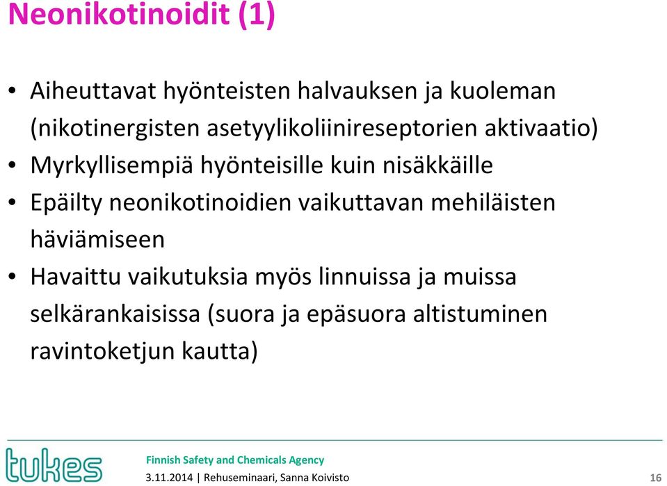 neonikotinoidien vaikuttavan mehiläisten häviämiseen Havaittu vaikutuksia myös linnuissa ja