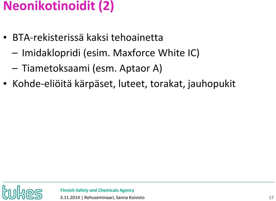 Maxforce White IC) Tiametoksaami (esm.