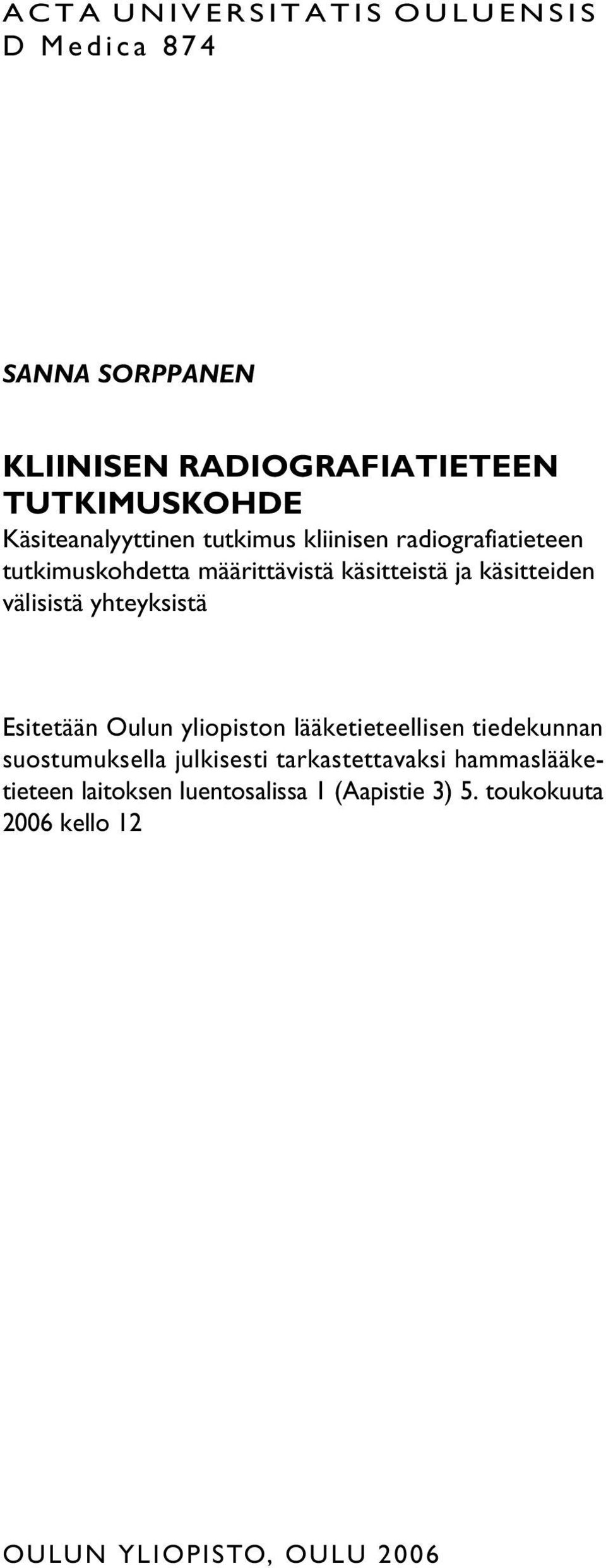 käsitteiden välisistä yhteyksistä Esitetään Oulun yliopiston lääketieteellisen tiedekunnan suostumuksella