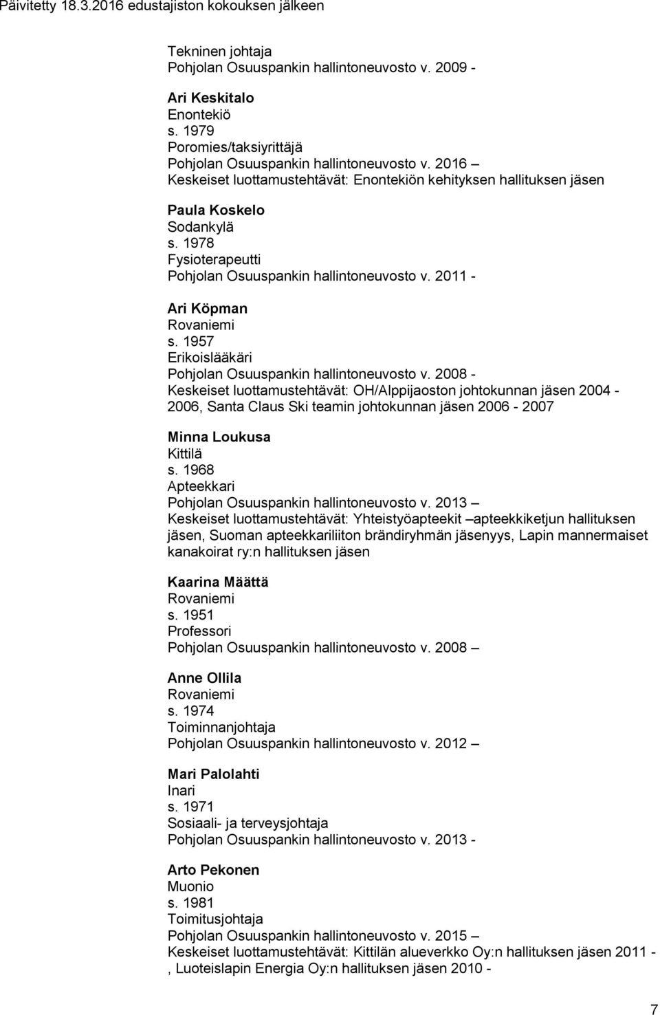 1957 Erikoislääkäri Pohjolan Osuuspankin hallintoneuvosto v.