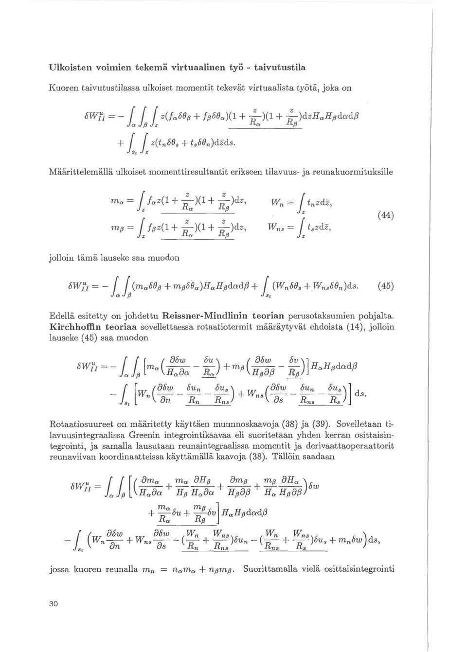 1.a = j j f a(1 + -)(1 + -)d, R a R f3 1n f3 = f f3(1 + -)(1 + -R )cl, jolloin tama lauseke saa muodon 8H1tJ = -1 { R a {3 (mabb{j + 1nf3bBa)HaH{3clo:cl{3 + 1 Wn = j tnd, Wns = j t.