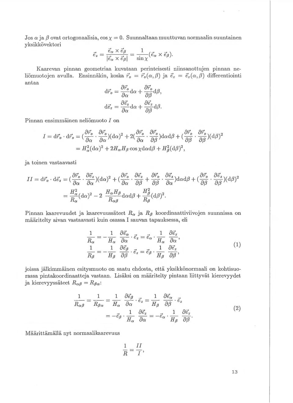 fle )(d/3)2 = 1'o e- - - CY + - -+- - CY + - - Oct Oct Oct fj f3 fj f3 OCY fj f3 fj f3 = H~(da)2-2 HaHf3dadf3+ H~(d/3)2.