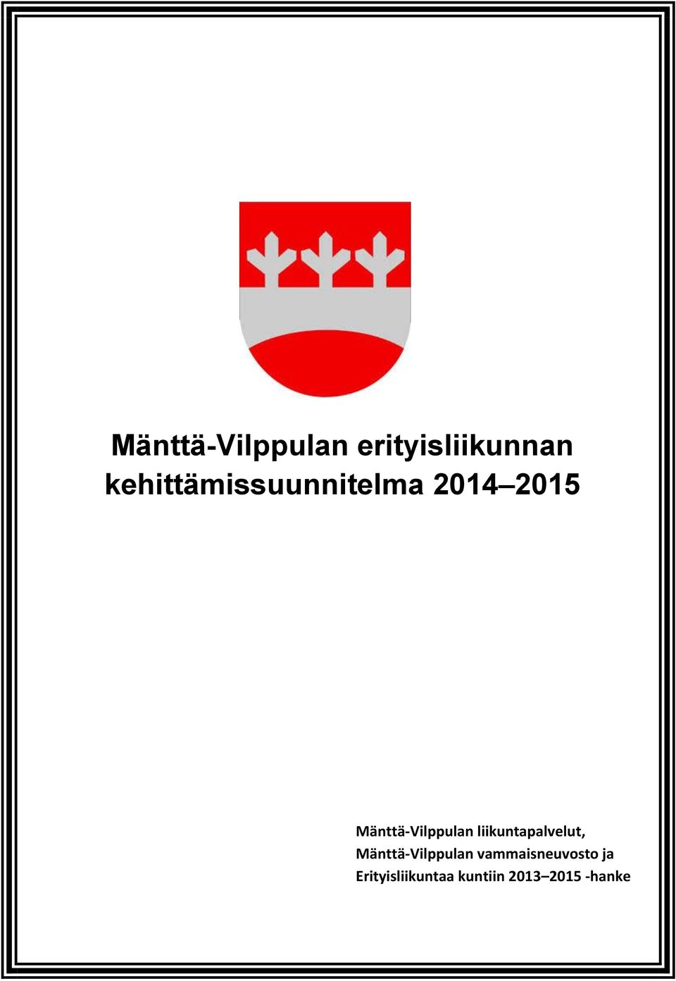 Mänttä-Vilppulan liikuntapalvelut,