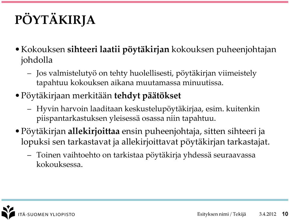 kuitenkin piispantarkastuksen yleisessä osassa niin tapahtuu.