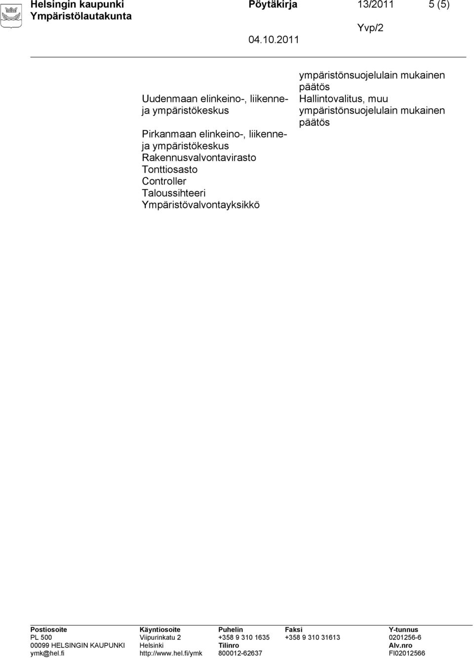 elinkeino-, liikenneja Rakennusvalvontavirasto