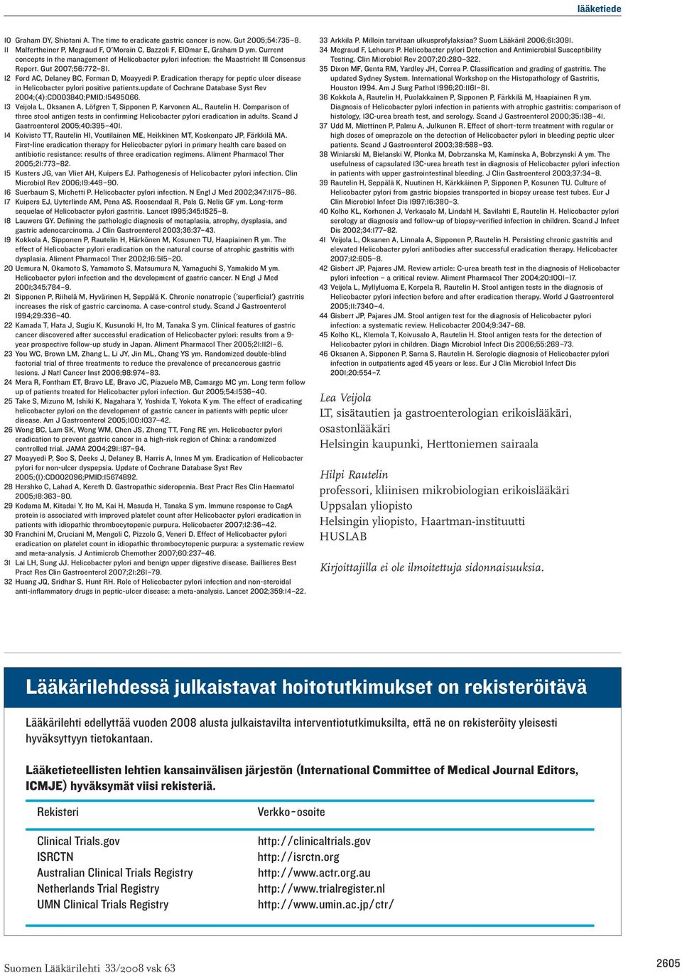 Eradication therapy for peptic ulcer disease in Helicobacter pylori positive patients.update of Cochrane Database Syst Rev 2004;(4):CD003840;PMID:15495066.