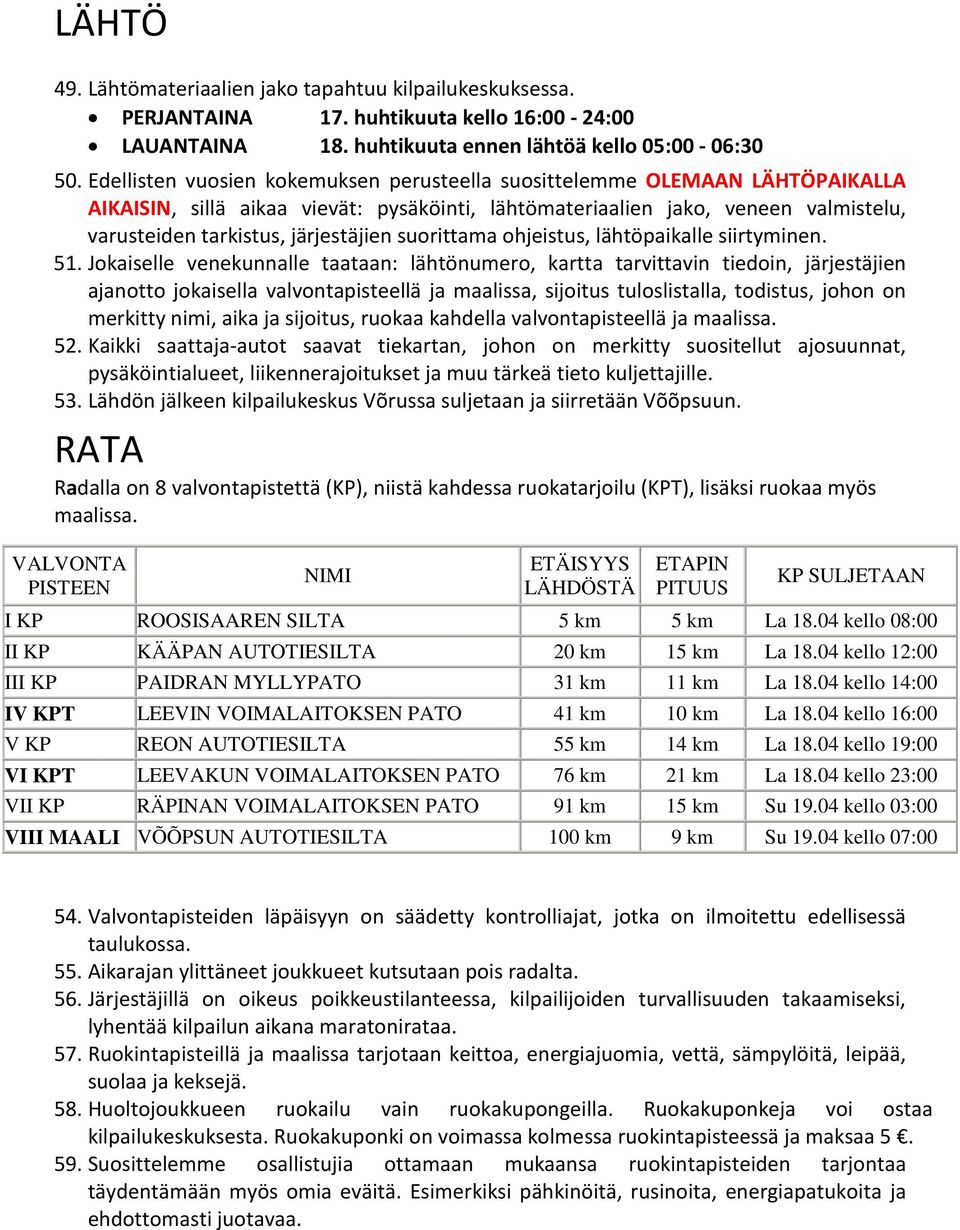 suorittama ohjeistus, lähtöpaikalle siirtyminen. 51.