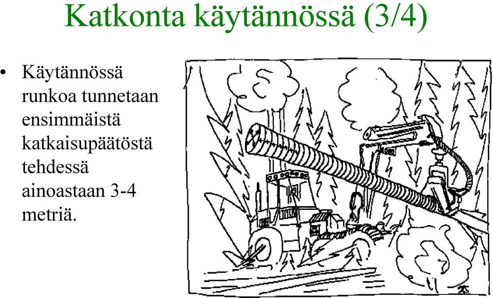 ensimmäistä katkaisupäätöstä