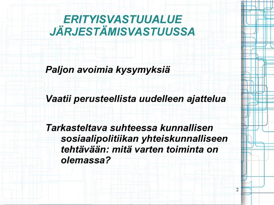 Tarkasteltava suhteessa kunnallisen sosiaalipolitiikan