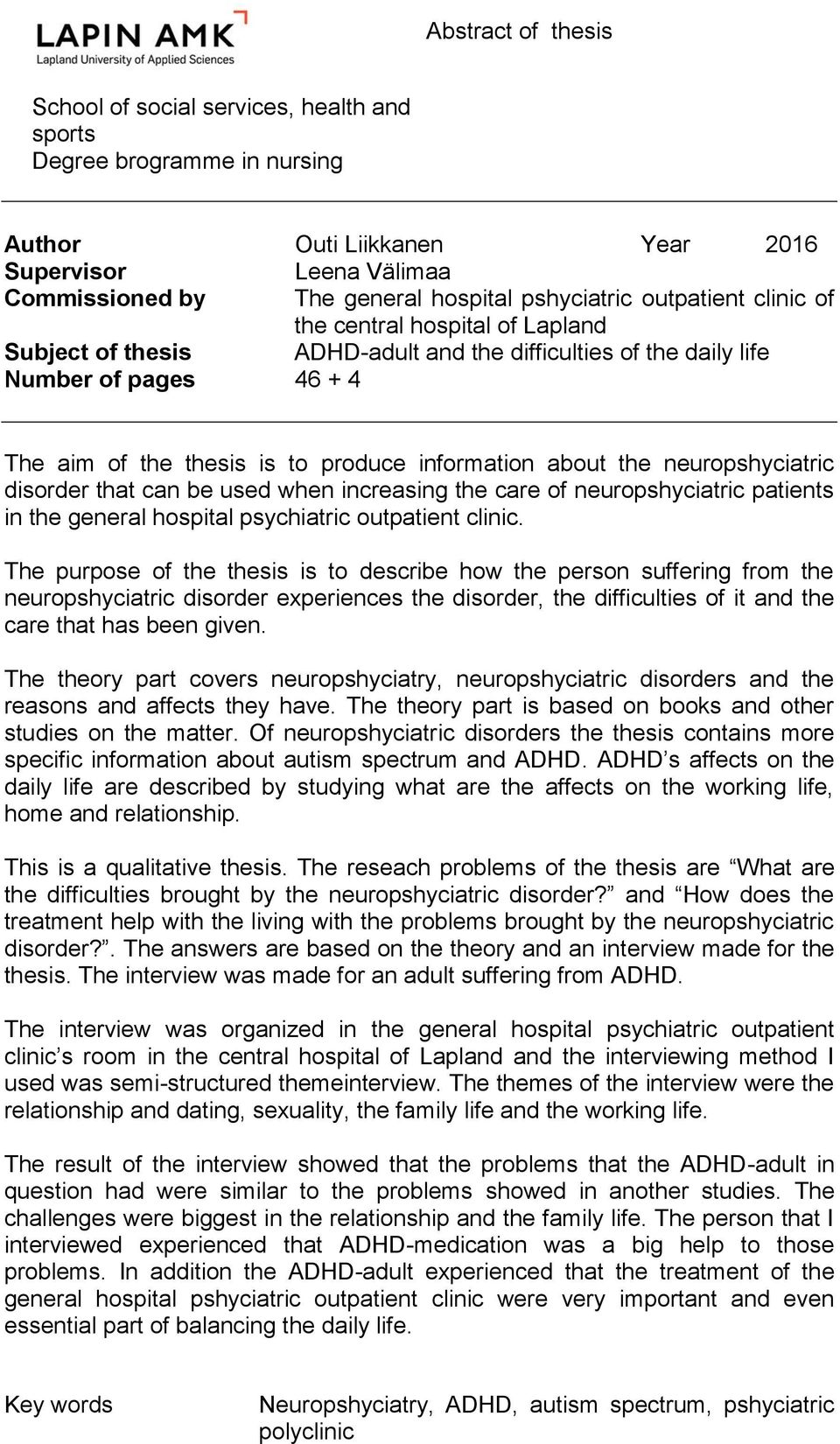 the neuropshyciatric disorder that can be used when increasing the care of neuropshyciatric patients in the general hospital psychiatric outpatient clinic.