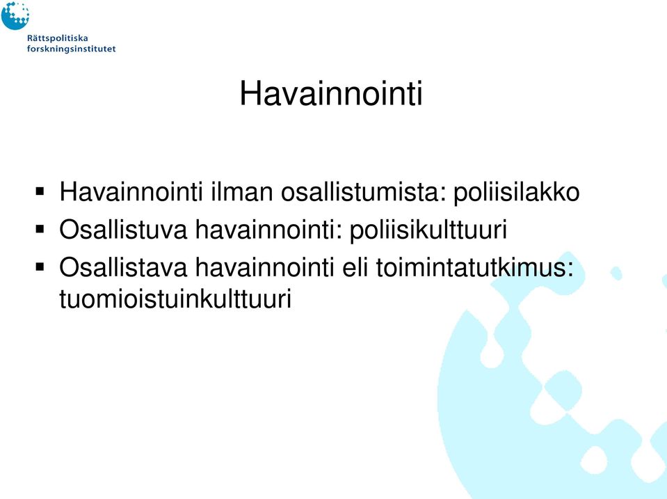 havainnointi: poliisikulttuuri Osallistava