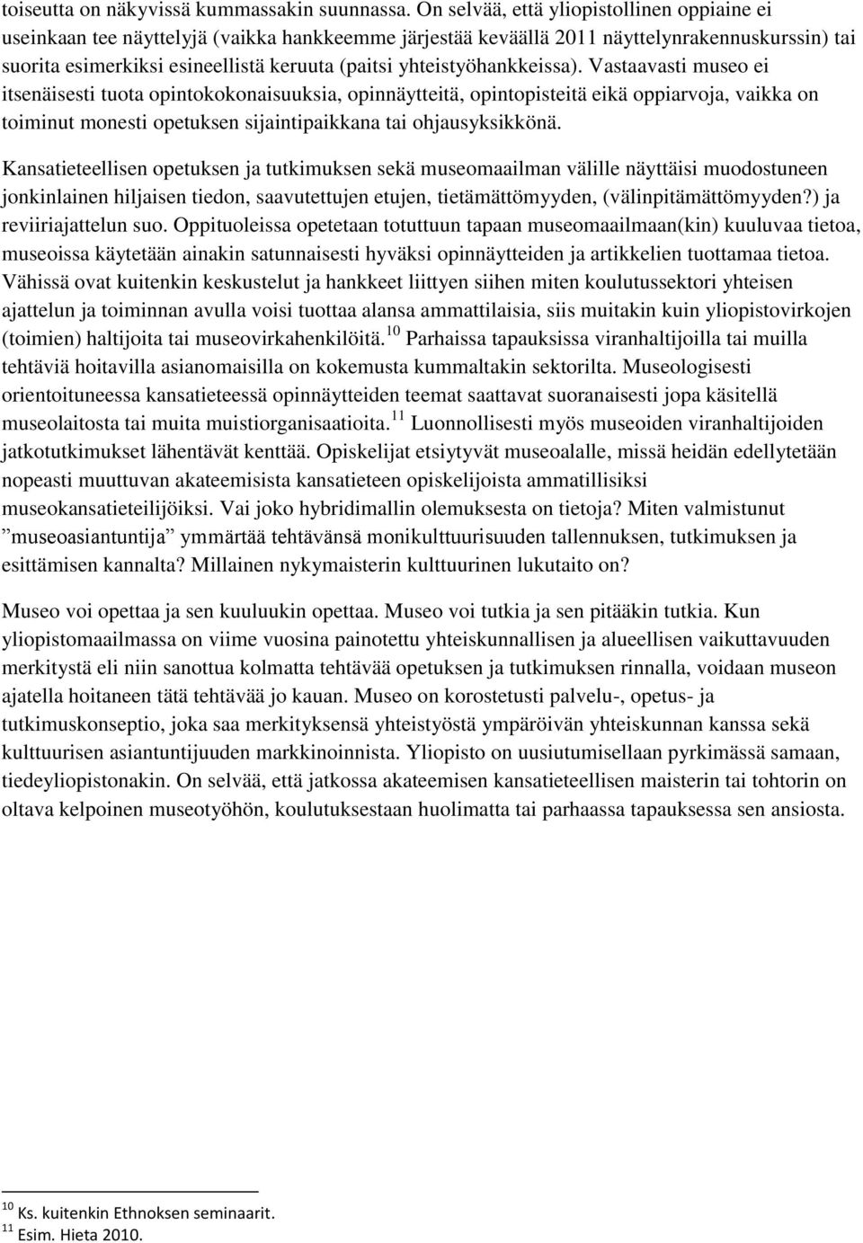 yhteistyöhankkeissa).
