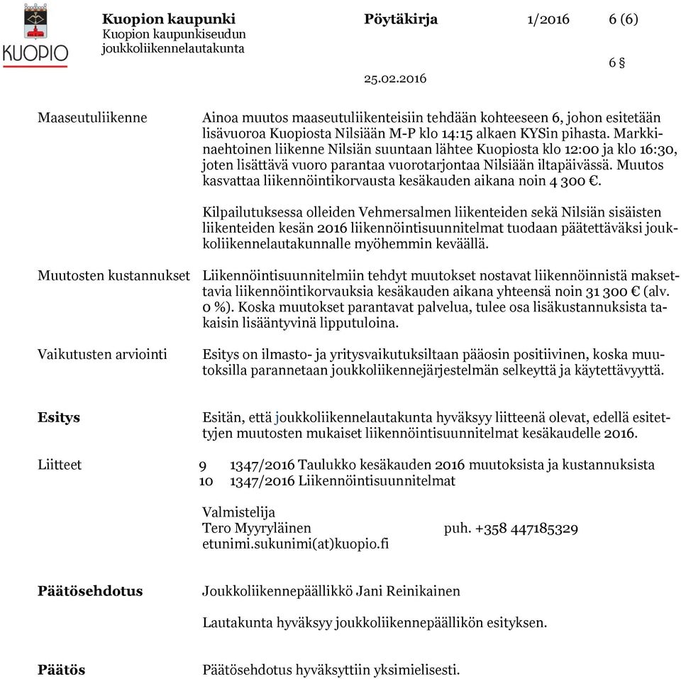 Muutos kasvattaa liikennöintikorvausta kesäkauden aikana noin 4 300.