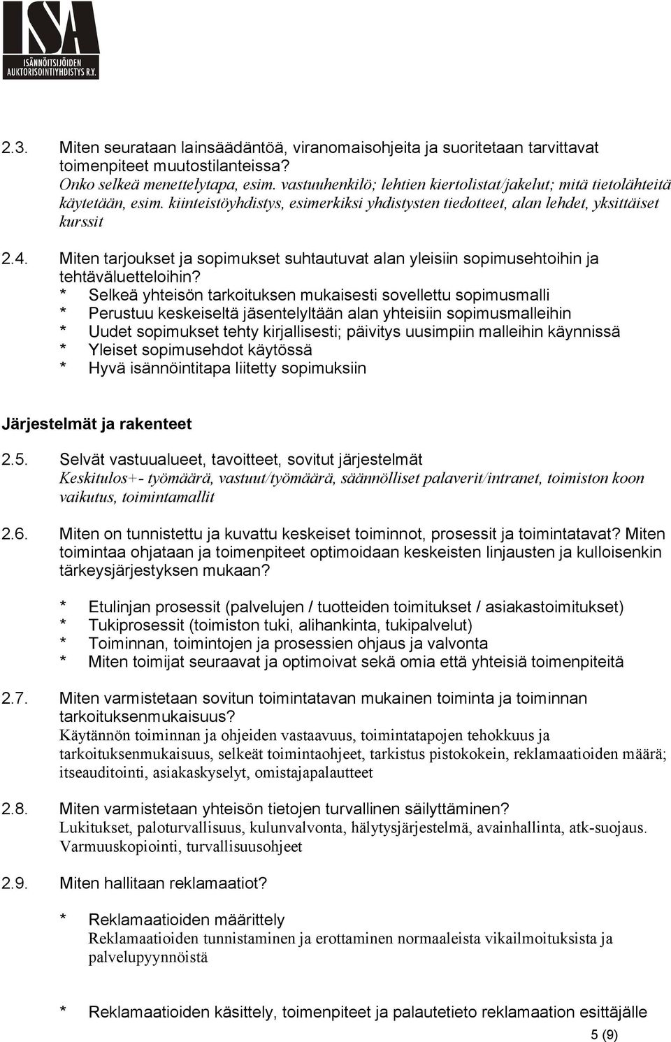 Miten tarjoukset ja sopimukset suhtautuvat alan yleisiin sopimusehtoihin ja tehtäväluetteloihin?