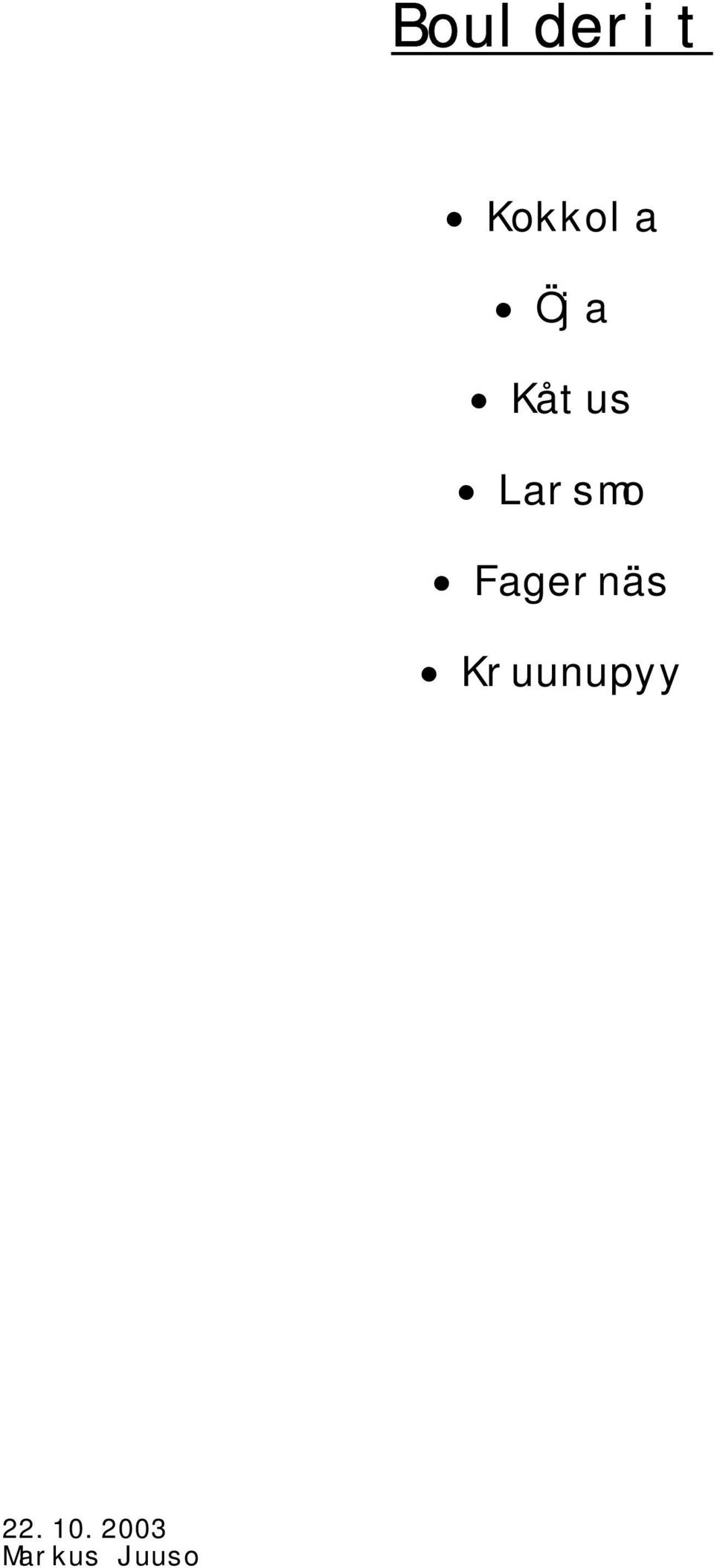 Fagernäs Kruunupyy