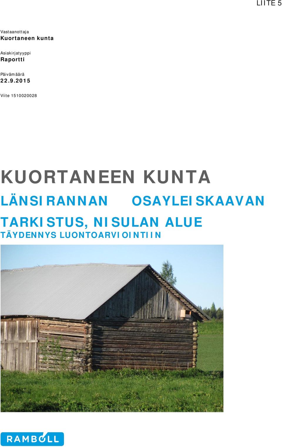 2015 Viite 1510020028 KUORTANEEN KUNTA