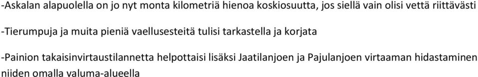 tarkastella ja korjata -Painion takaisinvirtaustilannetta helpottaisi lisäksi