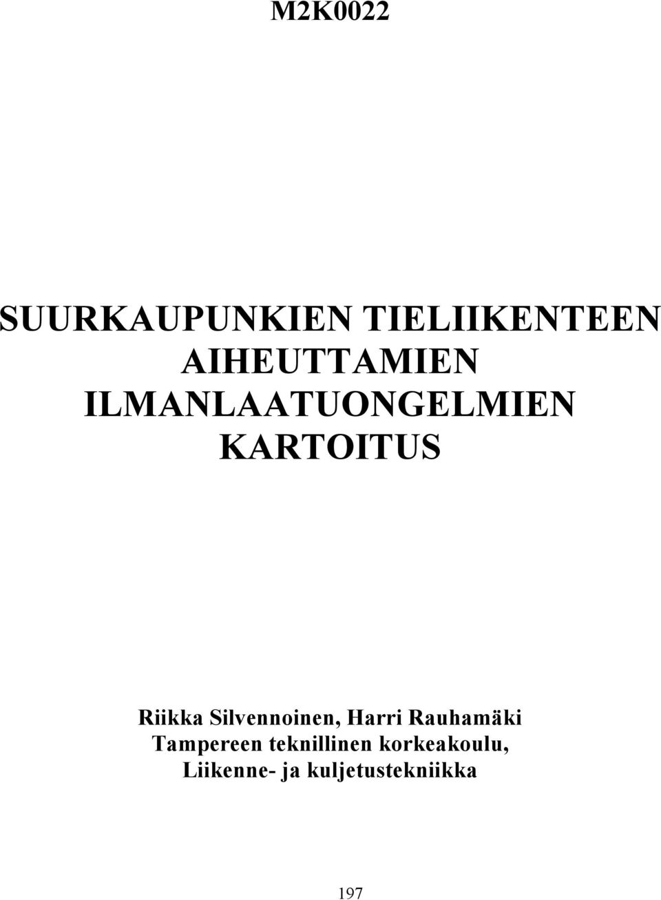 Riikka Silvennoinen, Harri Rauhamäki Tampereen