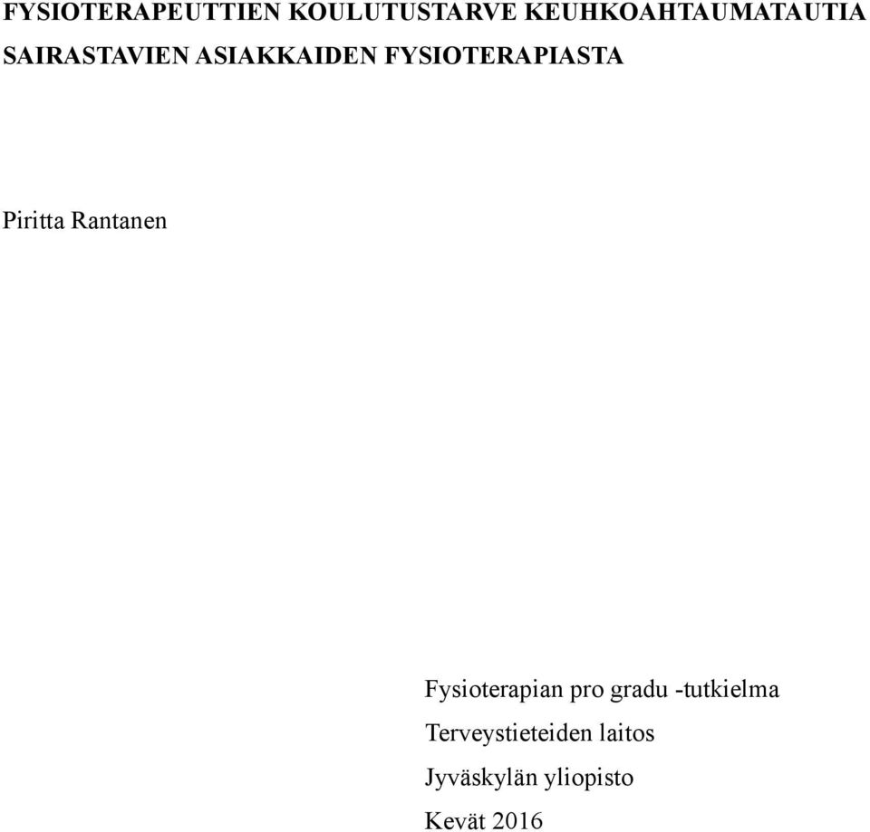 FYSIOTERAPIASTA Piritta Rantanen Fysioterapian