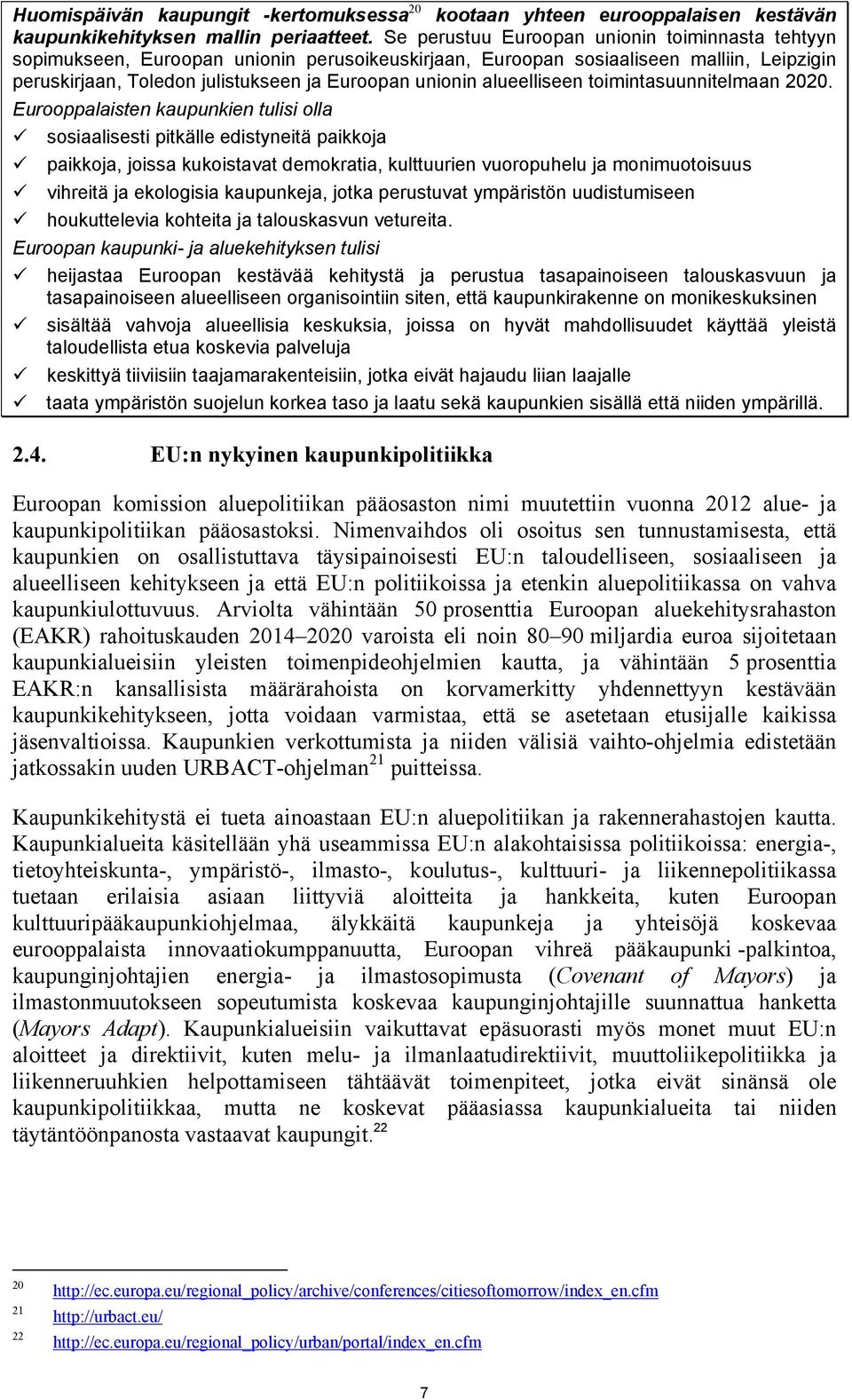 alueelliseen toimintasuunnitelmaan 2020.