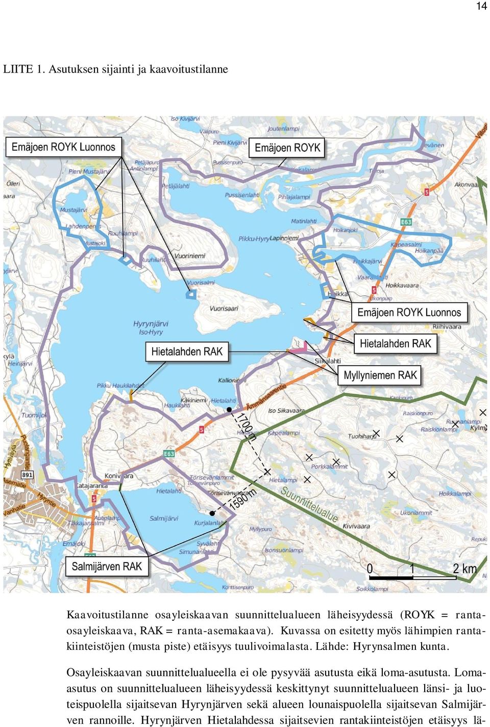 Kuvassa on esitetty myös lähimpien rantakiinteistöjen (musta piste) etäisyys tuulivoimalasta. Lähde: Hyrynsalmen kunta.