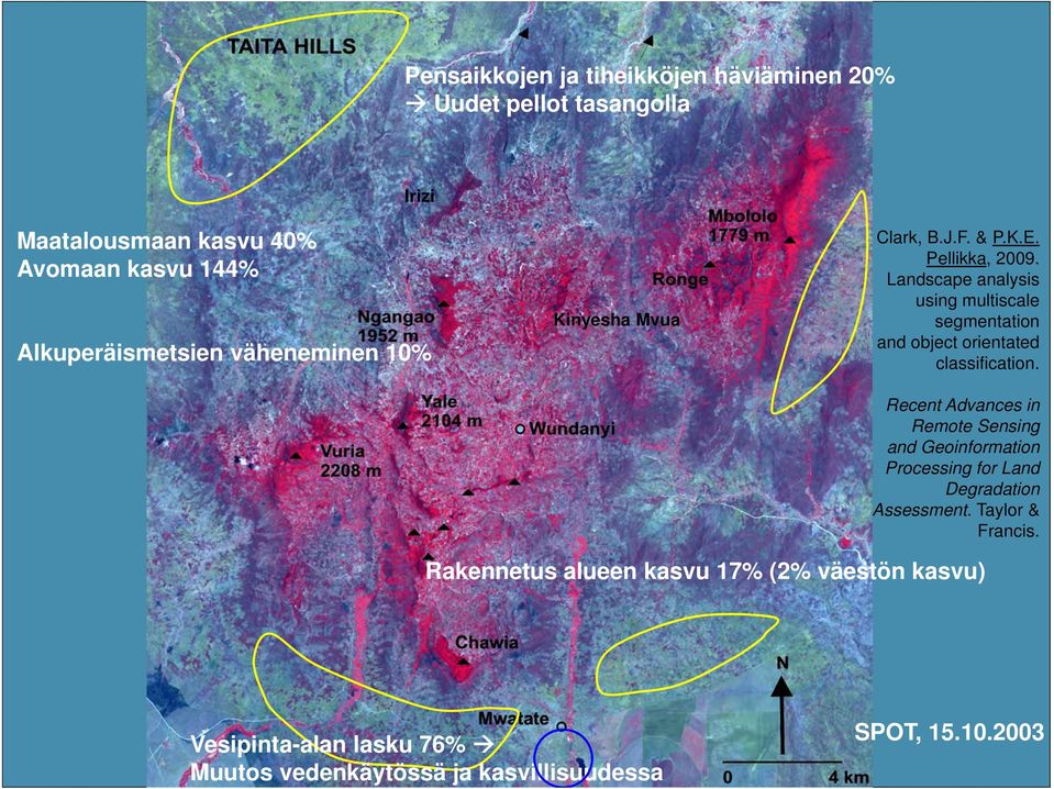 Landscape analysis using multiscale segmentation and object orientated classification.