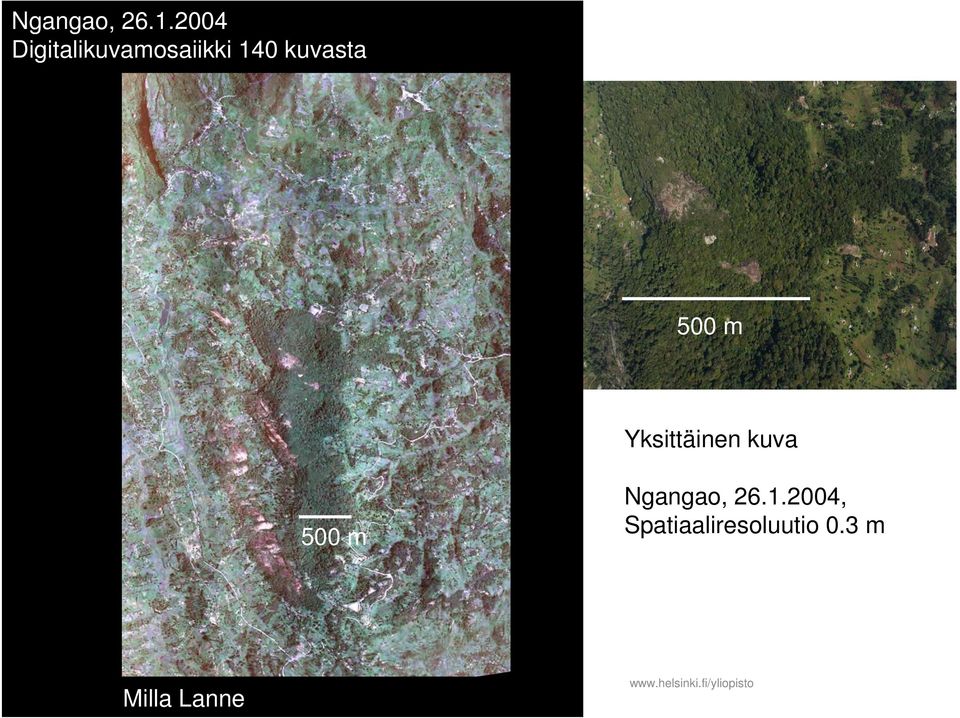 kuvasta 500 m Yksittäinen kuva 500 m