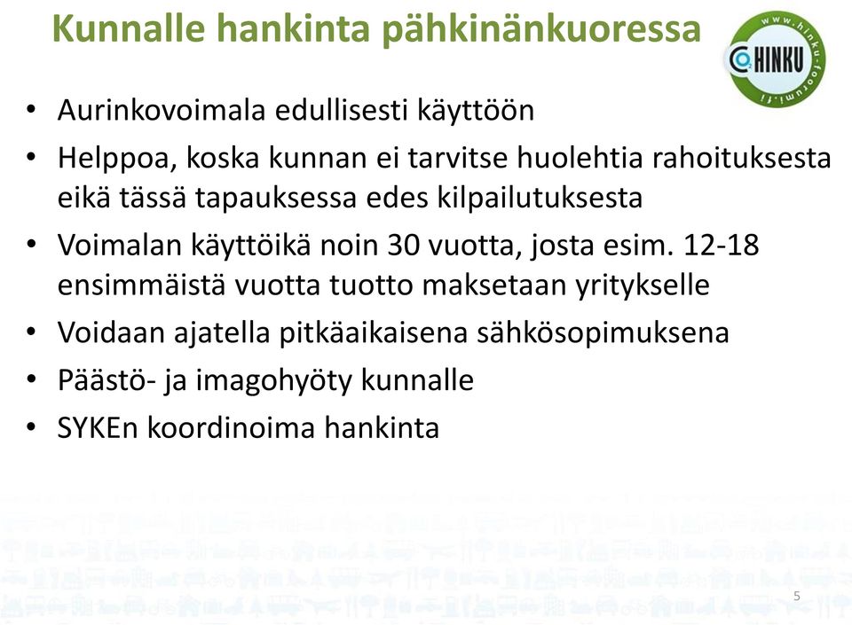 käyttöikä noin 30 vuotta, josta esim.