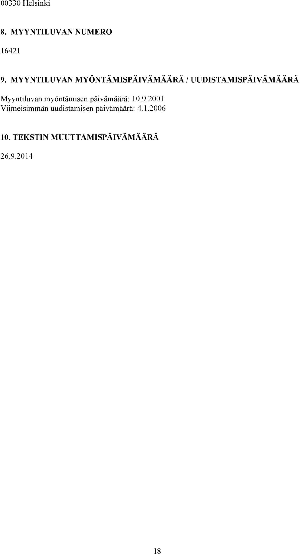 Myyntiluvan myöntämisen päivämäärä: 10.9.