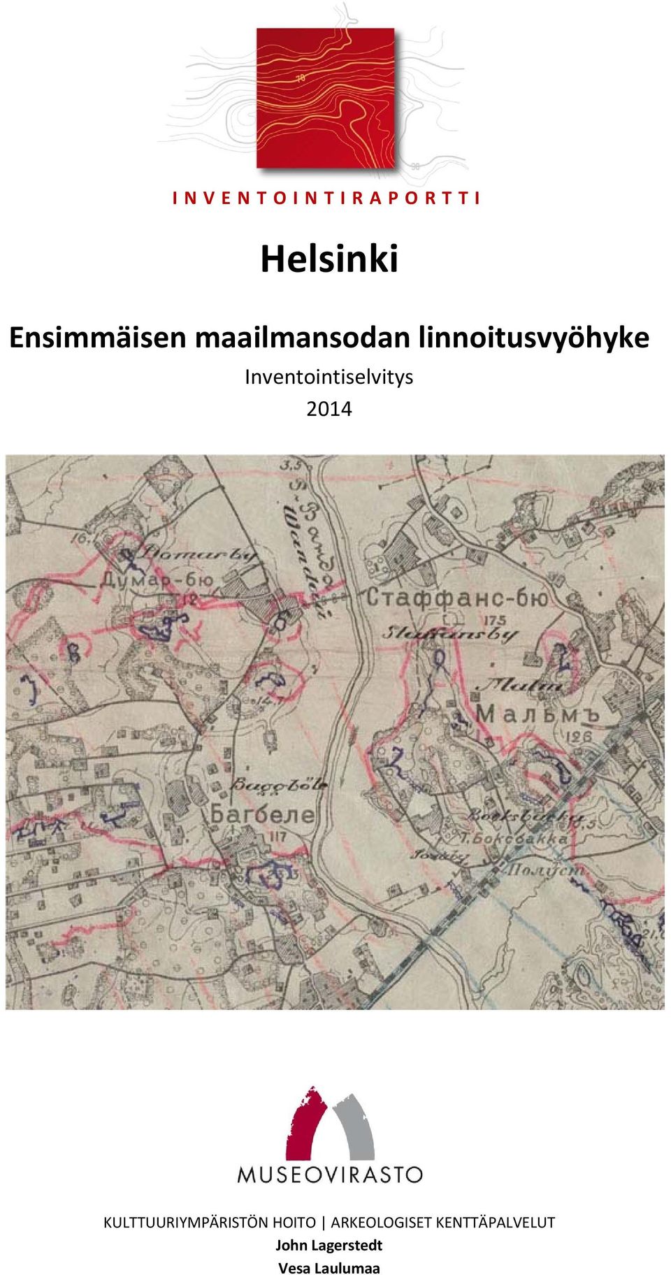 Inventointiselvitys 2014 KULTTUURIYMPÄRISTÖN