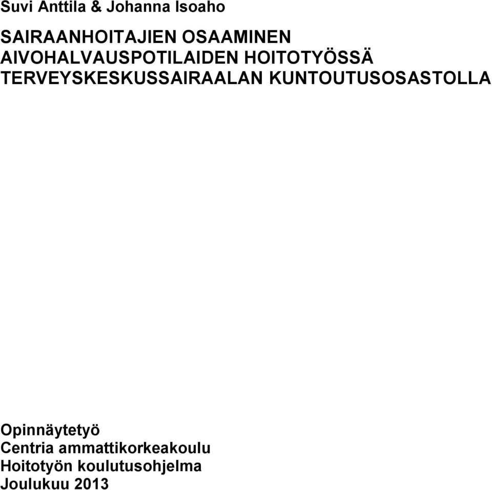 TERVEYSKESKUSSAIRAALAN KUNTOUTUSOSASTOLLA