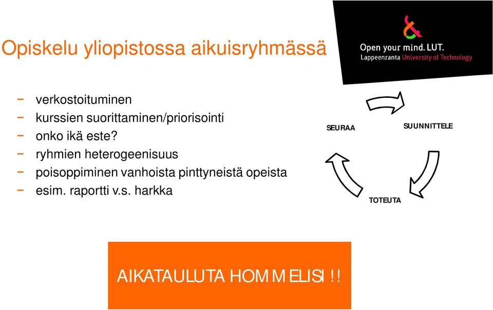 SEURAA SUUNNITTELE ryhmien heterogeenisuus poisoppiminen