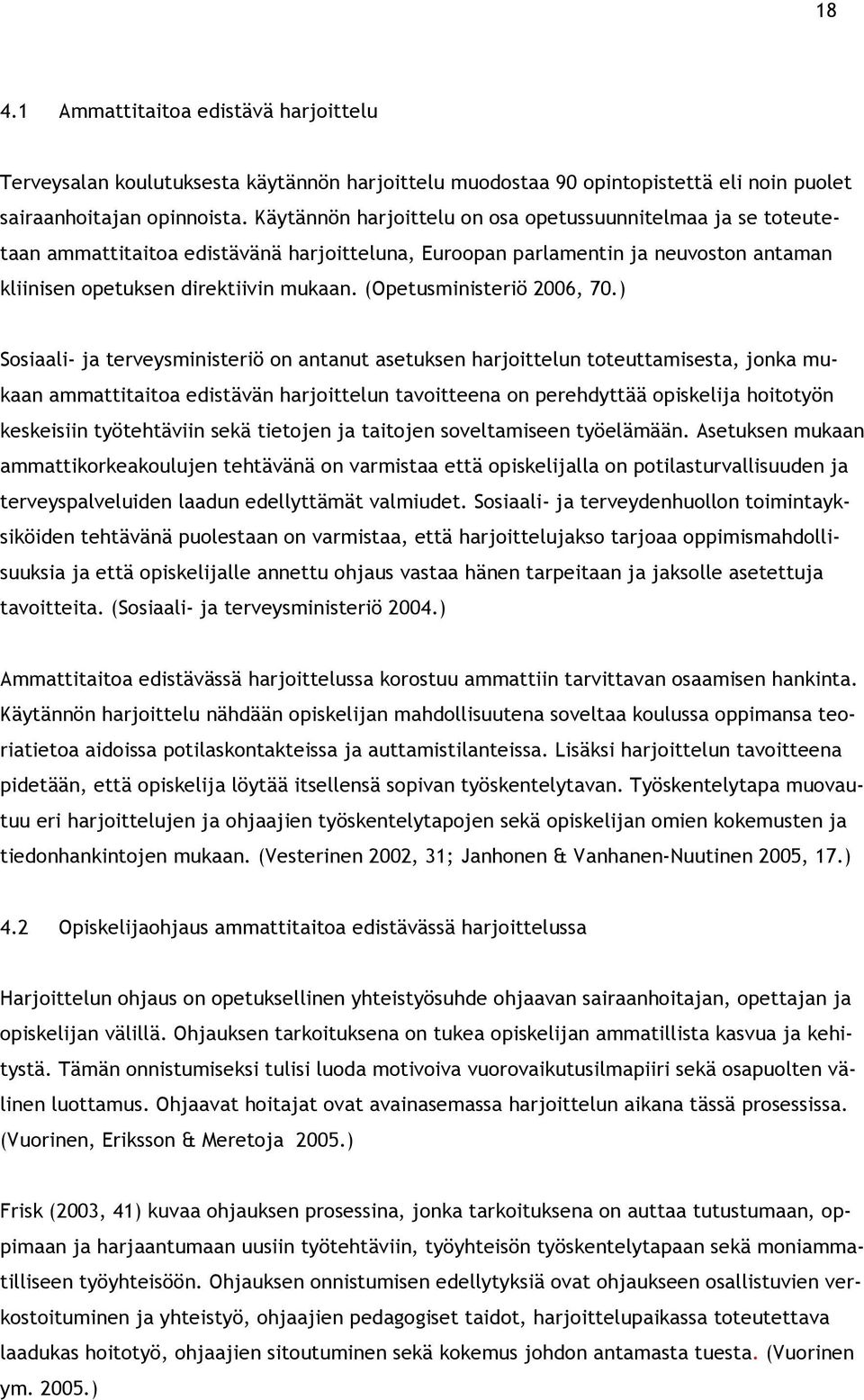 (Opetusministeriö 2006, 70.