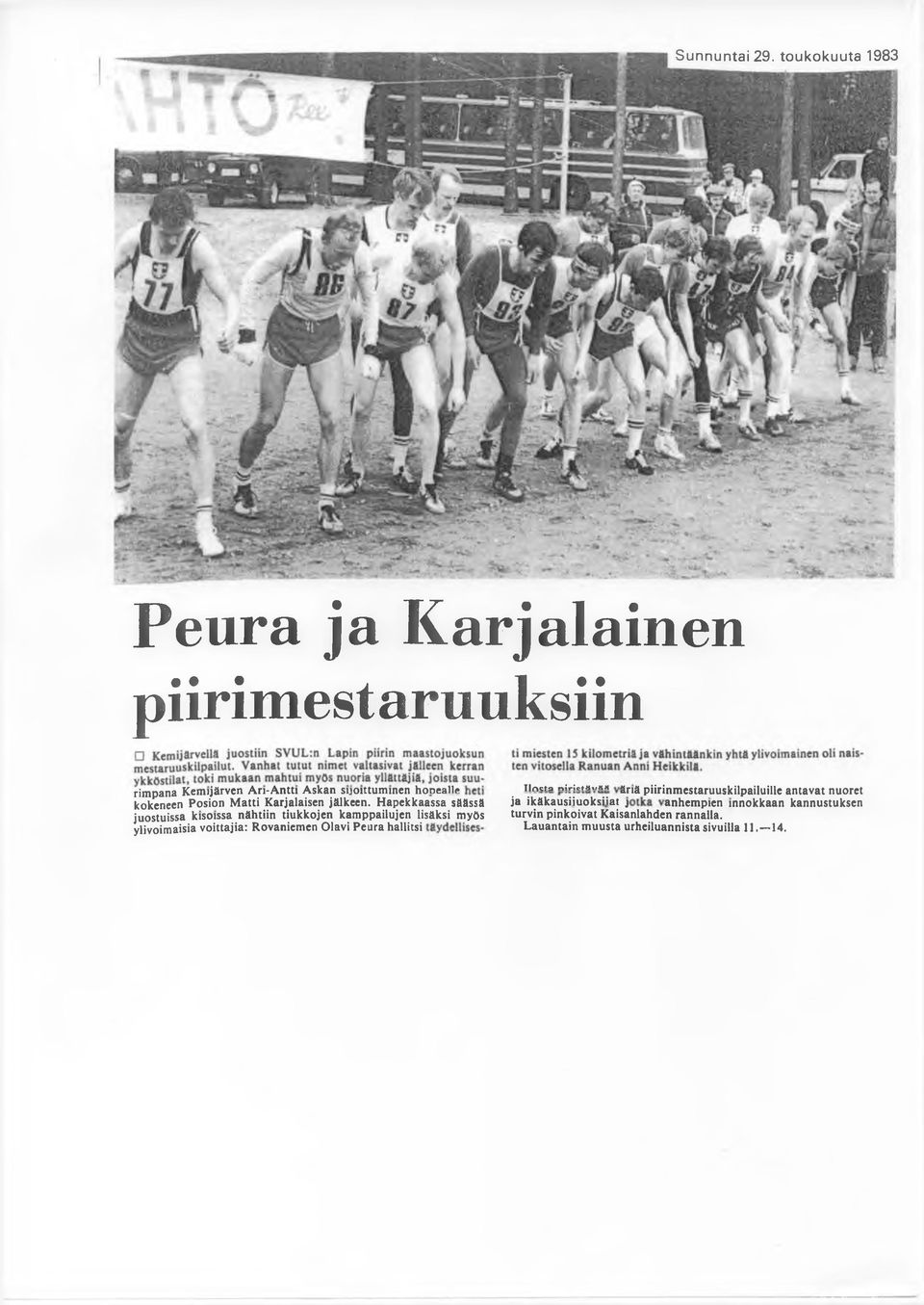 hodcslip Ilncta nirictsuäm kokeneen Posion M atti Karjalaisen jälkeen.