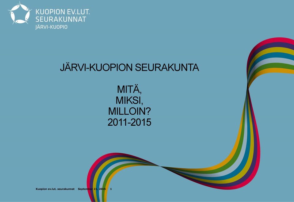 2011-2015 Kuopion ev.lut.