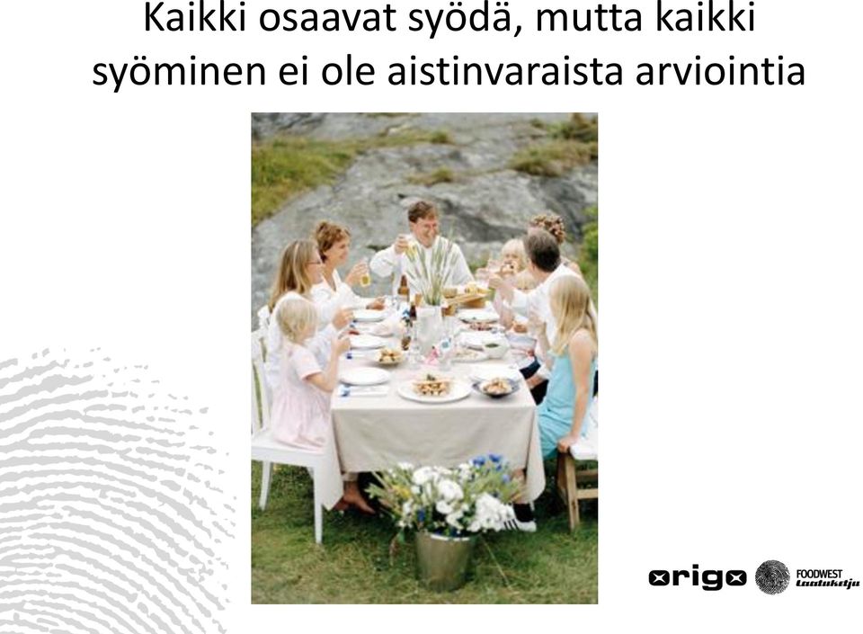 kaikki syöminen ei