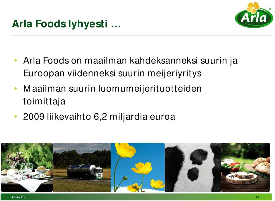 meijeriyritys Maailman suurin luomumeijerituotteiden