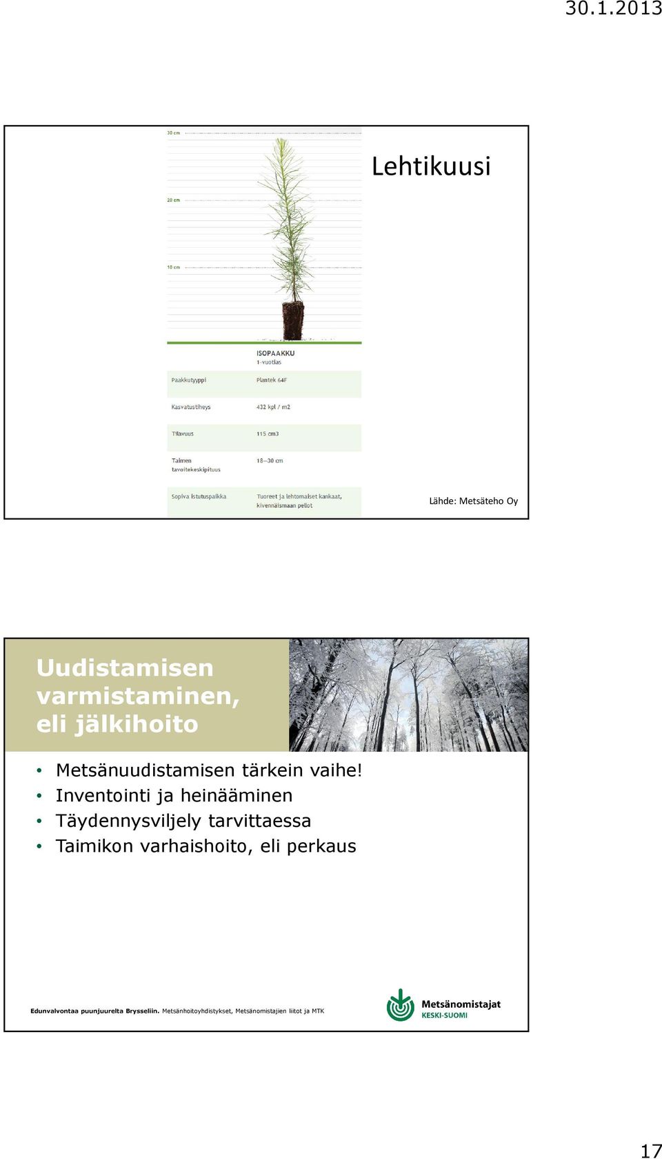 Inventointi ja heinääminen Täydennysviljely