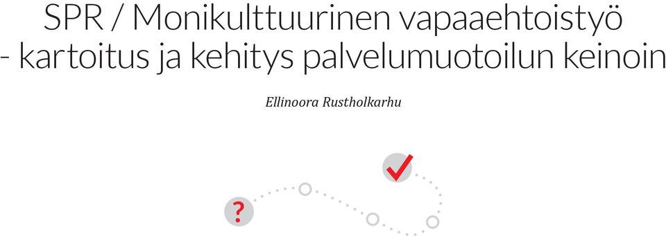 ja kehitys palvelumuotoilun