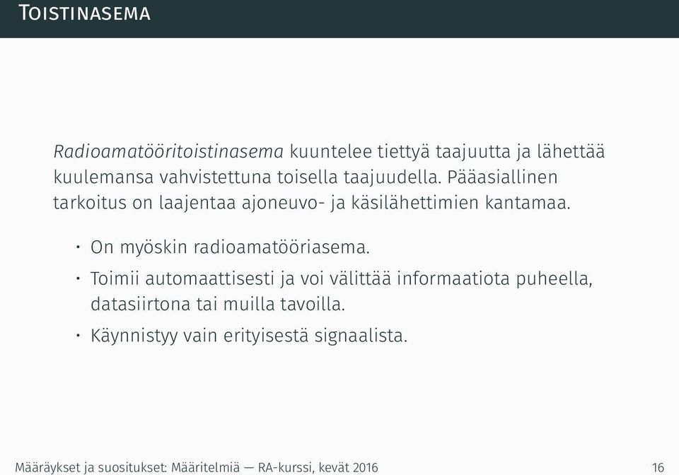 On myöskin radioamatööriasema.