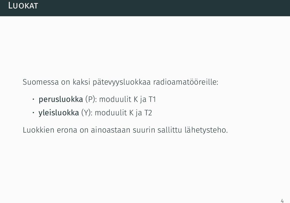 ja T1 yleisluokka (Y): moduulit K ja T2