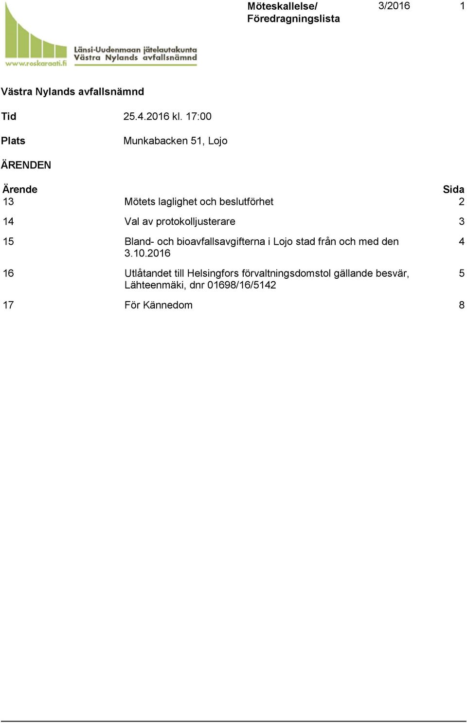 protokolljusterare 3 15 Bland- och bioavfallsavgifterna i Lojo stad från och med den 3.10.
