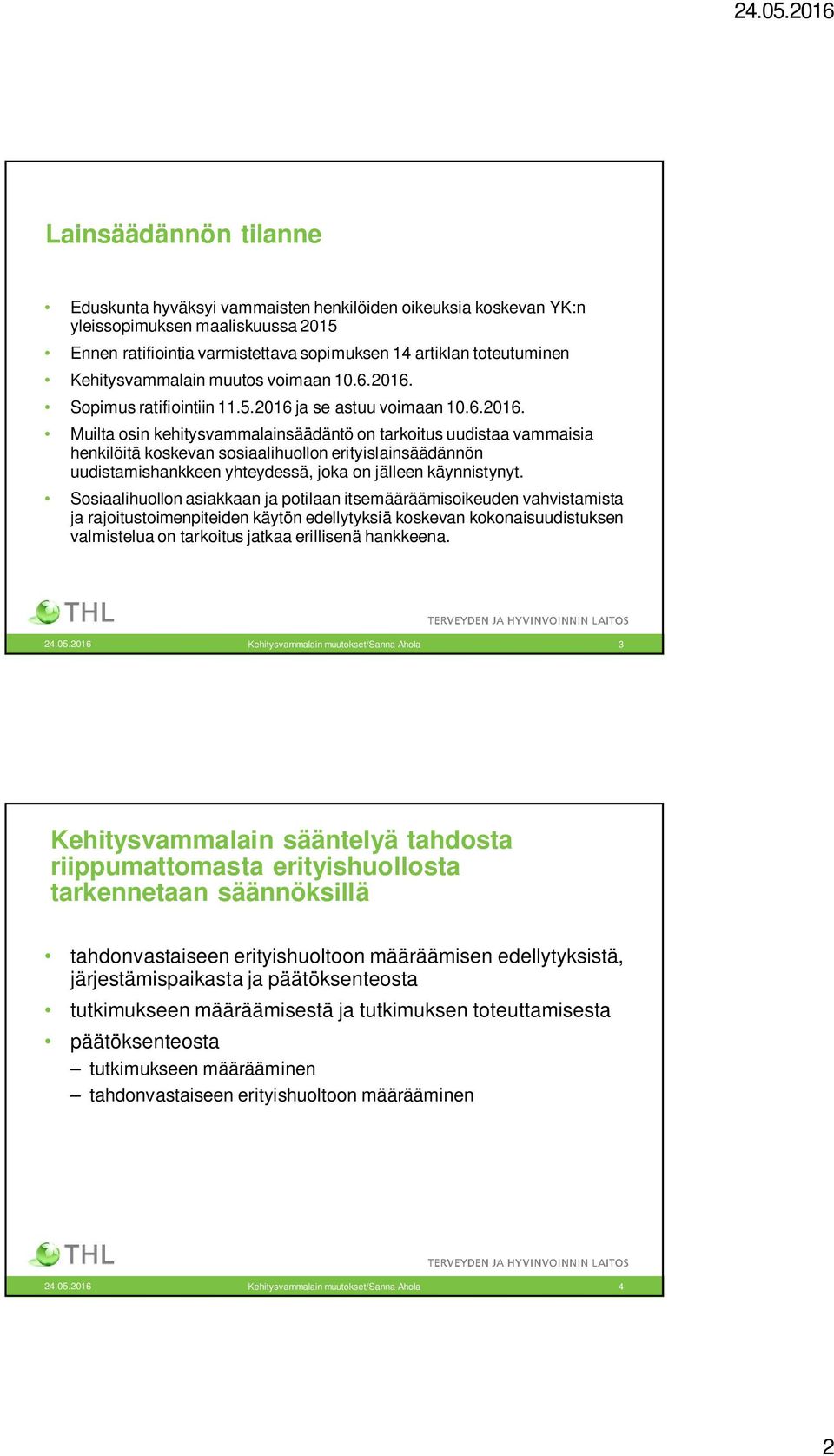 Sopimus ratifiointiin 11.5.2016 