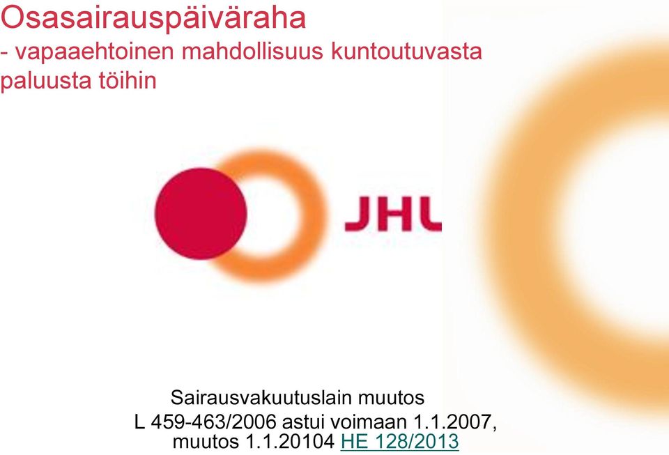 Sairausvakuutuslain muutos L 459-463/2006