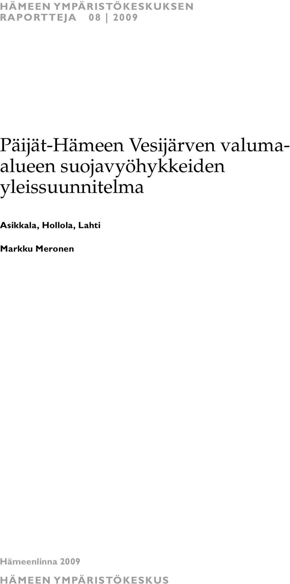 suojavyöhykkeiden yleissuunnitelma Asikkala,