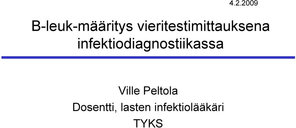 infektiodiagnostiikassa Ville