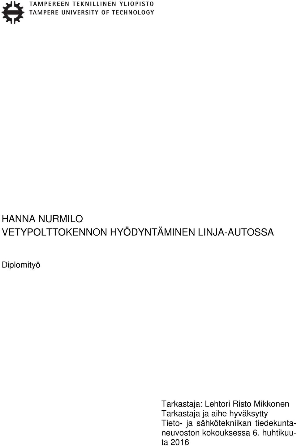 Mikkonen Tarkastaja ja aihe hyväksytty Tieto- ja